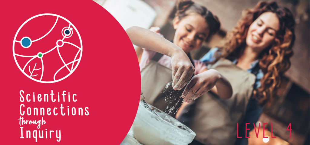 SCI Level 4 – Scientific Connections Through Inquiry